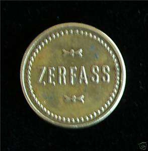 ZERFASS Brass Token GOOD FOR 5 [cents] AT THE BAR  