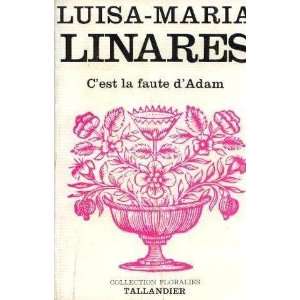  Cest la faute dAdam Linares Luisa Maria Books