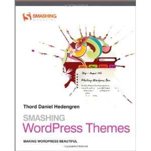  Smashing WordPress Themes Making WordPress Beautiful 