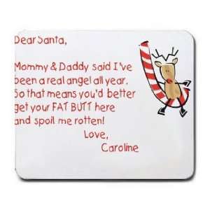  Dear Santa Letter Spoil Caroline Rotten Mousepad: Office 