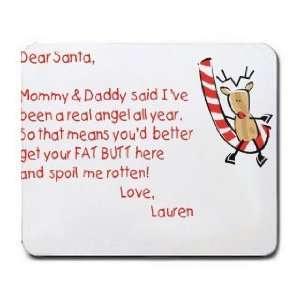  Dear Santa Letter Spoil Lauren Rotten Mousepad: Office 