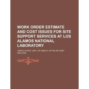  Work order estimate and cost issues for site support 