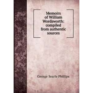  Memoirs of William Wordsworth, compiled from authentic 