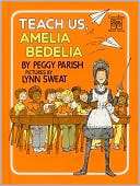 Teach Us, Amelia Bedelia (Greenwillow Read Alone Series)