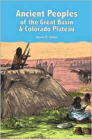 Ancient Peoples of the Great Basin and Colorado Plateau, (1598742965 