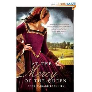 At the Mercy of the Queen A Novel of Anne Boleyn   [AT THE MERCY OF 