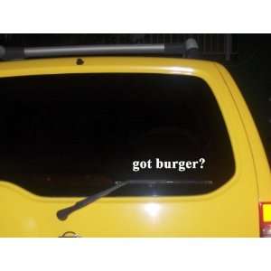  got burger? Funny decal sticker Brand New Everything 