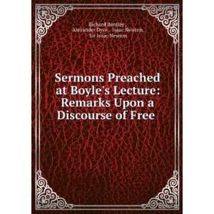  Sermons Preached at Boyles Lecture Remarks Upon a 