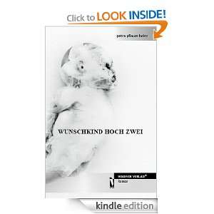 Wunschkind hoch zwei (German Edition): Petra Pflaum Heinz:  
