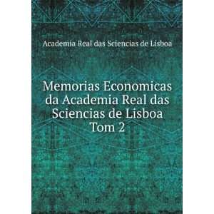 Economicas da Academia Real das Sciencias de Lisboa. Tom 2 Academia 