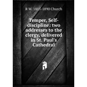  Temper, Self discipline two addresses to the clergy 