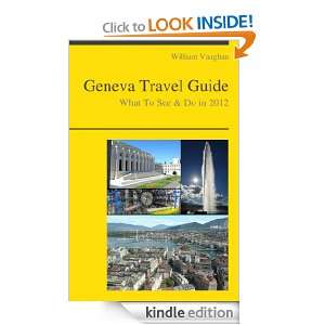Geneva, Switzerland Travel Guide   What To See & Do In 2012 William 