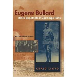  Eugene Bullard Black Expatriate in Jazz Age Paris 