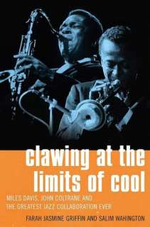   Miles Davis, John Coltrane, and the Greatest Jazz Collaboration Ever
