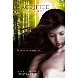    Sacrifice (Crave (Quality)) [Paperback] Laura J. Burns Books