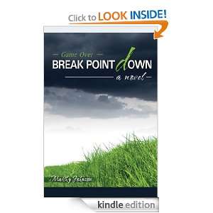 Break Point Down Marthy Johnson  Kindle Store