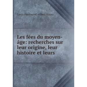   histoire et leurs . Louis Ferdinand  Alfred Maury  Books