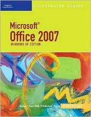 Microsoft Office 2007 Illustrated Introductory, Windows XP Edition 