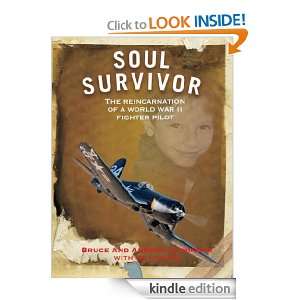 Soul Survivor: The Reincarnation of a World War II Fighter Pilot 