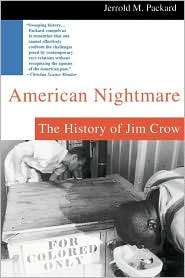 American Nightmare The History of Jim Crow, (031230241X), Jerrold M 