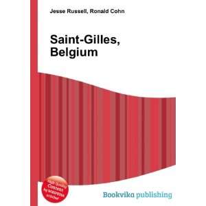  Saint Gilles, Belgium: Ronald Cohn Jesse Russell: Books