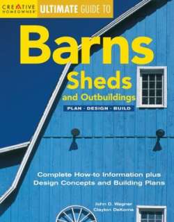 ultimate guide to barns sheds john d wagner mr paperback