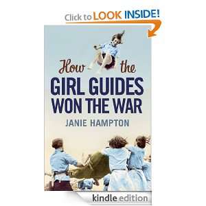 How the Girl Guides Won the War Janie Hampton  Kindle 