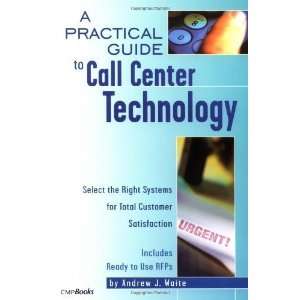  A Practical Guide to Call Center Technology [Paperback 