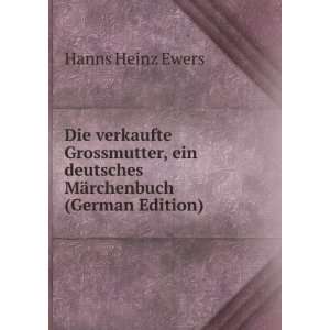   rchenbuch (German Edition) (9785875795787) Hanns Heinz Ewers Books
