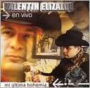 Mi Ultima Bohemia En Vivo, Valentin Elizalde $13.99