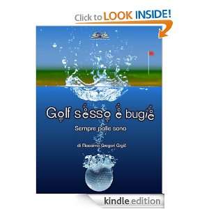 Golf, sesso e bugie Sempre palle sono (Italian Edition) Massimo 