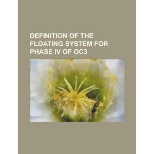   system for Phase IV of OC3 (9781234147563) U.S. Government Books