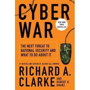  Cyber War The Next Threat to National Security and What 