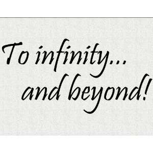 TO INFINITY AND BEYOND Vinyl wall quotes stickers sayings 