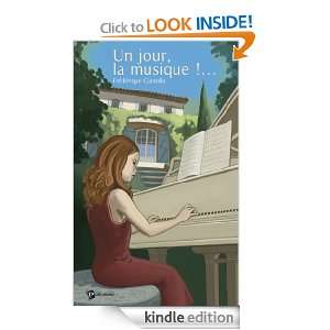 Un jour, la musique (French Edition) Frédérique Gianolla  