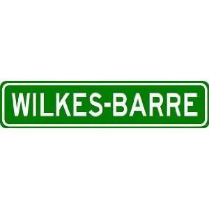  WILKES BARRE City Limit Sign   High Quality Aluminum 