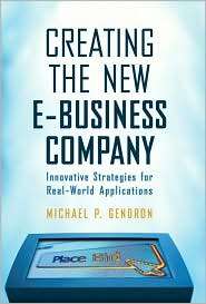 Creating The New E Business Company Innovative Strategies For Real 
