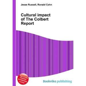   impact of The Colbert Report Ronald Cohn Jesse Russell Books