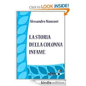 La storia della Colonna Infame (Italian Edition) Alessandro Manzoni 