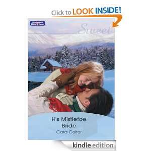 His Mistletoe Bride (Sweet S.) Cara Colter  Kindle Store