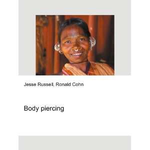 Body piercing Ronald Cohn Jesse Russell  Books