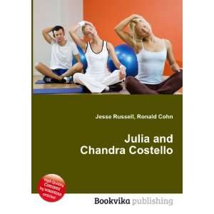    Julia and Chandra Costello Ronald Cohn Jesse Russell Books