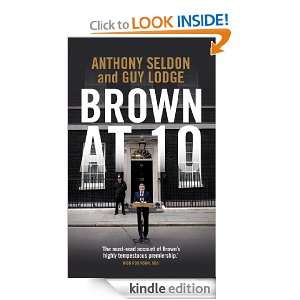 Brown at 10: Anthony Seldon:  Kindle Store