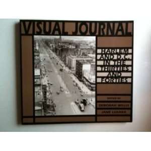 Visual Journal Harlem and D.C. in the Thirties and Forties Deborah 