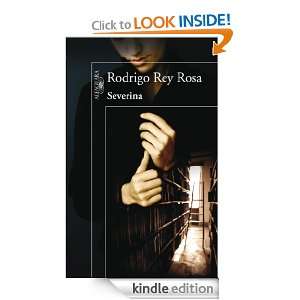 Severina (Alfaguara Hispanica) (Spanish Edition) Rey Rosa Rodrigo 
