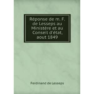   ¨re et au Conseil dÃ©tat, aout 1849 Ferdinand de Lesseps Books