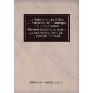   Alimentacion Aplicadas a La Economia Politica . (Spanish Edition