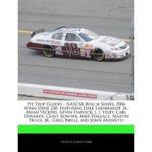  Pit Stop Guides   NASCAR Busch Series: 2006 Winn Dixie 250 
