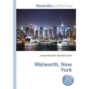  Walworth, New York: Ronald Cohn Jesse Russell: Books