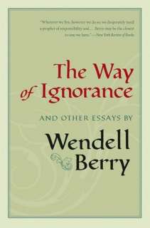 The Art of the Commonplace The Agrarian Essays of Wendell Berry [NOOK 